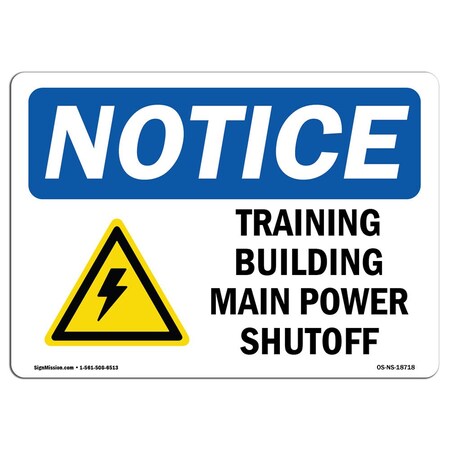 Signmission OSHA Notice Sign, 7" H, Aluminum, Training Building Main Power Shutoff Sign With Symbol, Landscape OS-NS-A-710-L-18718